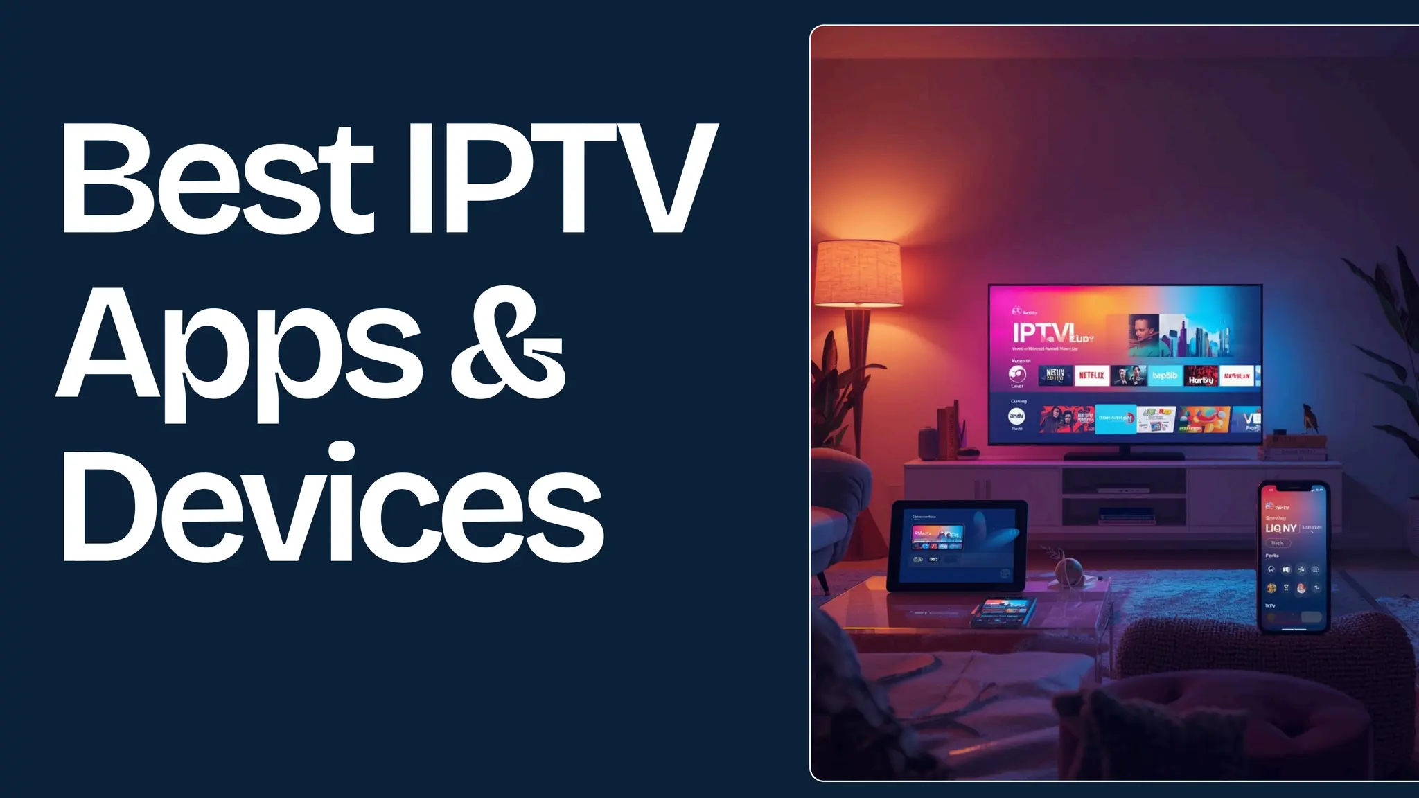 Best Devices for IPTV in 2026: Complete Guide for USA, UK, and Canada